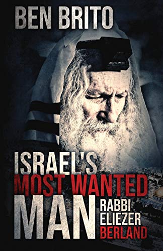 Beispielbild fr Israel's Most Wanted Man: Rabbi Eliezer Berland zum Verkauf von Better World Books