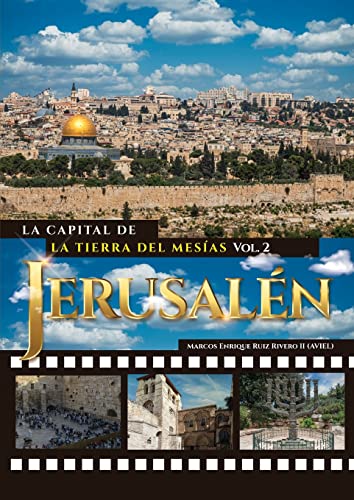 Stock image for Jerusaln. La Capital de La Tierra del Mesas (Spanish Edition) for sale by GF Books, Inc.