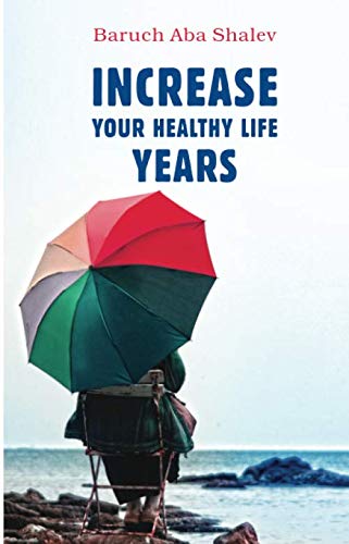 Stock image for Increase Your Healthy Life Years for sale by Books From California