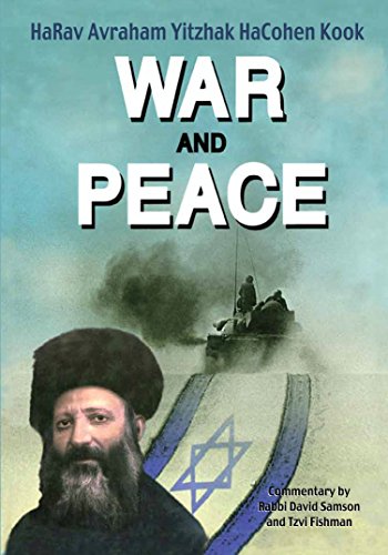 Stock image for War and Peace:The Teachings of HaRav Avraham Yitzhak HaCohen Kook for sale by SecondSale