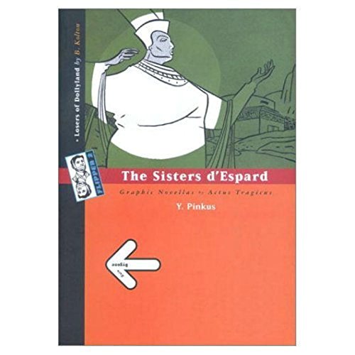 Stock image for Bygone/The Sisters d'Espard for sale by Poverty Hill Books