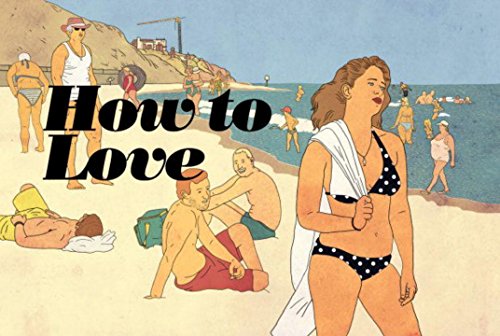 Imagen de archivo de How To Love a la venta por Front Cover Books