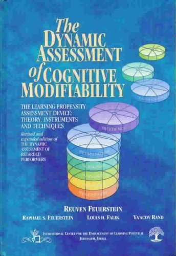 Beispielbild fr The dynamic assessment of cognitive modifiability. The learning propensity assessment device, theory, instruments and tecniques. zum Verkauf von Antiquariat Bookfarm