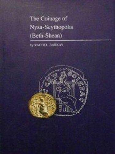 The coinage of Nysa-Scythopolis (Beth-Shean) [Corpus Nummorum Palaestinensium, v. 5.] - Rachel Barkay