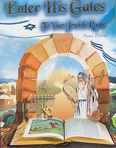 9789659058402: Enter His Gates: To Your Jewish Roots