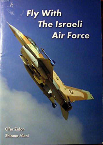 9789659075706: Fly with the Israeli Air Force