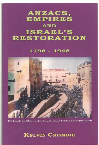 Stock image for Anzacs, Empires and Israel's Restoration, 1798-1948 for sale by Boodle Books