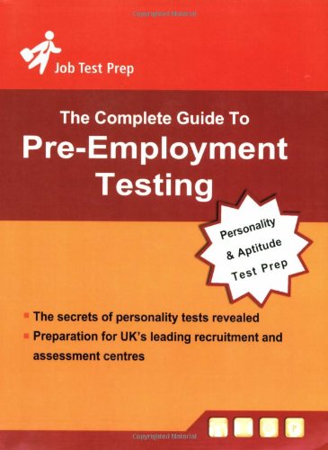 Beispielbild fr Complete Guide to Pre-Employment Testing: Personality and Aptitude Test Preparation zum Verkauf von Greener Books