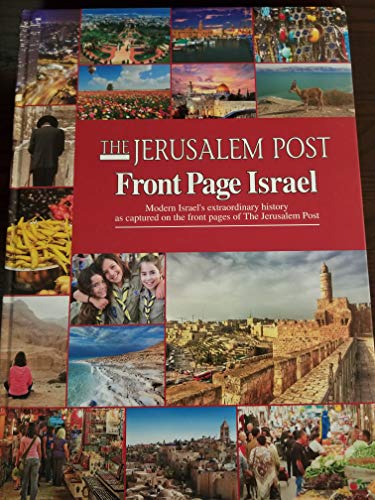 9789659120932: The Jerusalem Post Front Page Israel Moden Israel's Extraordinary History As Cap