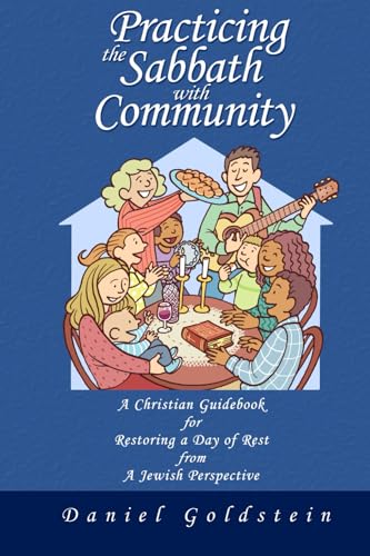 Stock image for Practicing the Sabbath with Community for sale by SecondSale