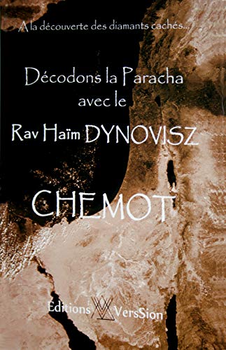 9789659230204: Dcodons la Paracha avec le Rav Haim Dynovisz: livre de Chemot
