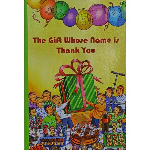 Beispielbild fr The Gift Whose Name Is Thank You (The Garden of Miracles for Children) zum Verkauf von GF Books, Inc.