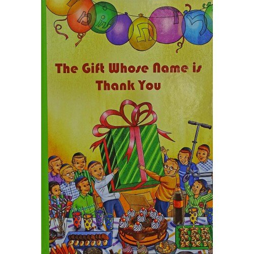 Stock image for The Gift Whose Name Is Thank You (The Garden of Miracles for Children) for sale by GF Books, Inc.