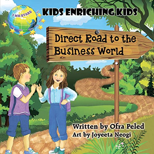 Stock image for Direct Road to the Business World: Kids Enriching Kids (7wh Stars) for sale by GF Books, Inc.