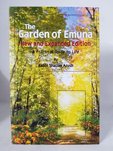 Beispielbild fr The Garden of Emuna New and Expanded Edition: A Practical Guide to Life zum Verkauf von ZBK Books