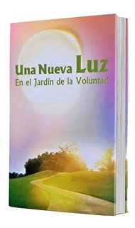 Beispielbild fr Una nueva luz - En el Jard?n de la Voluntad zum Verkauf von SecondSale