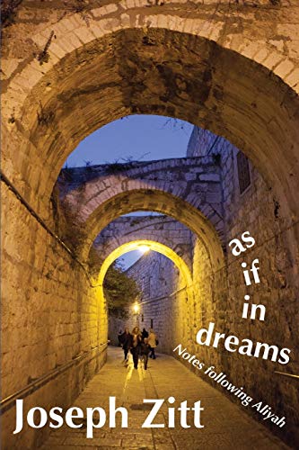 Stock image for as if in dreams: Notes following Aliyah for sale by Lucky's Textbooks