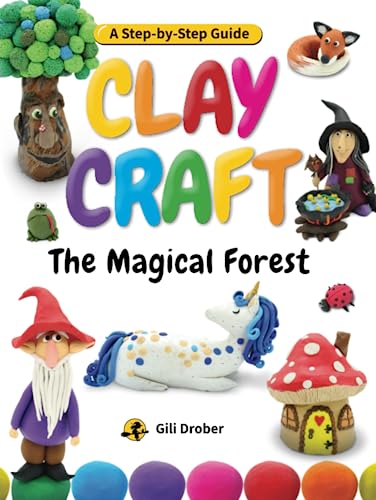 Beispielbild fr The Magical Forest: Hours of Fun With Clay Creating Enchanted Creatures And Endless Fairy Tales ? An Easy Step-By-Step Guide! zum Verkauf von GF Books, Inc.