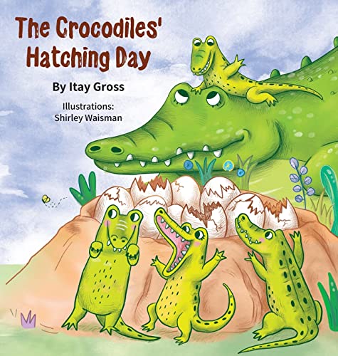 Stock image for The Crocodile's Hatching Day for sale by Lucky's Textbooks