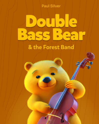 Stock image for Double Bass Bear and the Forest Band for sale by PBShop.store US