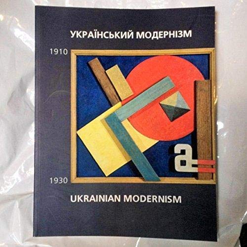 9789668834073: Ukrainian Modernism, 1910-1930