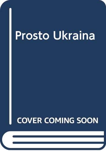 Imagen de archivo de Prosto Ukrai na (Ukrainian Edition) a la venta por HPB-Movies