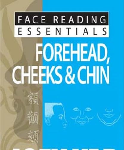 Stock image for Face Reading Essentials - Forehead, Cheeks & Chin for sale by Revaluation Books
