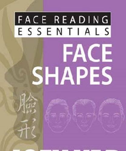 Beispielbild fr FACE READING FACE SHAPES Face Reading Essentials zum Verkauf von PBShop.store US