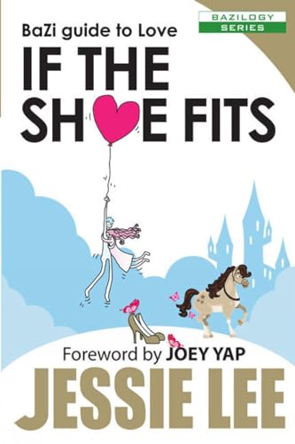 Imagen de archivo de BaZi Guide to Love: If the Shoe Fits a la venta por Kennys Bookshop and Art Galleries Ltd.