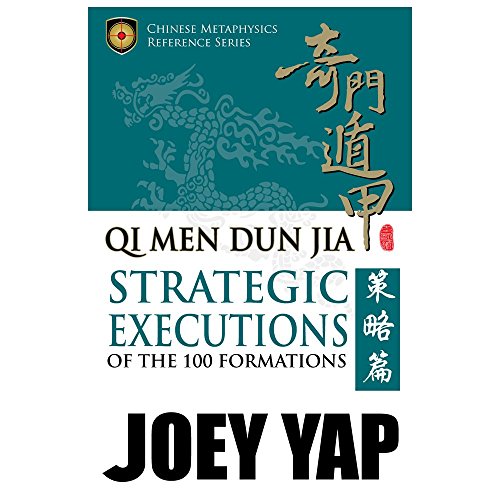 Stock image for Qi Men Dun Jia - Strategic Executions of the 100 Formations for sale by GF Books, Inc.