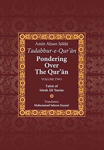 Beispielbild fr Tadabbur-e-Qur'an: Pondering Over The Qur'an: Volume Two: Tafsir of Surah Ali 'Imran zum Verkauf von AwesomeBooks