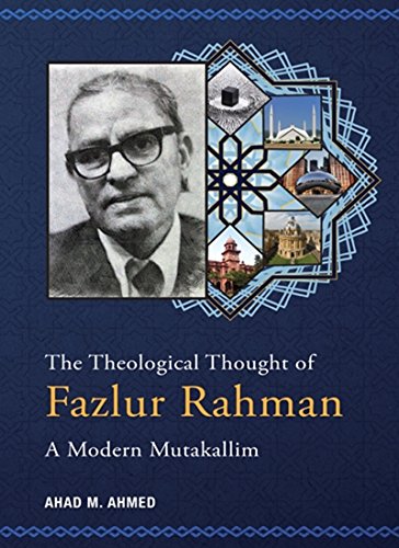 Imagen de archivo de The Theological Thought of Fazlur Rahman: A Modern Mutakallim a la venta por Magus Books Seattle