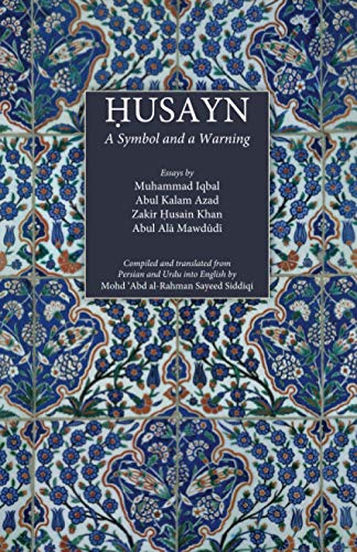 Stock image for HUSAYN: A Symbol and a Warning for sale by Books Unplugged