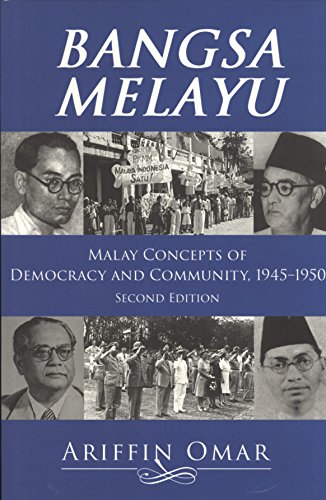 Stock image for Bangsa Melayu: Malay Concepts of Democracy and Community, 1945-1950 for sale by dsmbooks