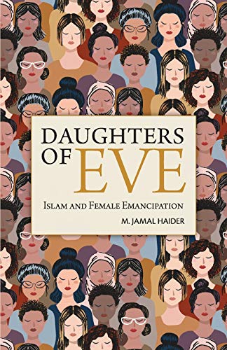 Stock image for DAUGHTERS OF EVE: Islam and Female Emancipation for sale by HPB-Ruby