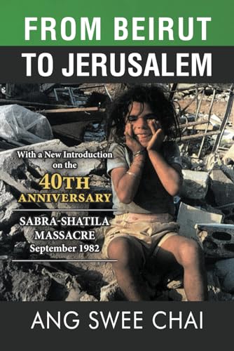 Stock image for From Beirut To Jerusalem: 40th Anniversary Sabra-Shatila Massacre for sale by MK BOOK SERVICES