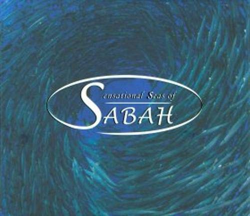 Stock image for Sensational Seas of Sabah for sale by Better World Books