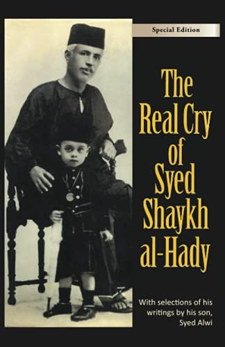 Stock image for The Real Cry of Syed Shaykh al-Hady: Syed Shaykh al-Hady for sale by GreatBookPrices