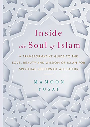 Beispielbild fr Inside the Soul of Islam zum Verkauf von GreatBookPrices