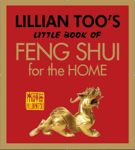 Stock image for Lillian Too's Little Book of Feng Shui for the Home for sale by HPB-Emerald