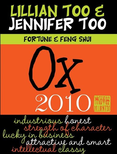 Stock image for Fortune & Feng Shui 2010 Ox (Lillian Too & Jennifer Too Fortune & Feng Shui) for sale by Phatpocket Limited