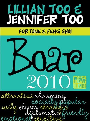 Stock image for Fortune & Feng Shui 2010 Boar (Lillian Too & Jennifer Too Fortune & Feng Shui) for sale by Phatpocket Limited