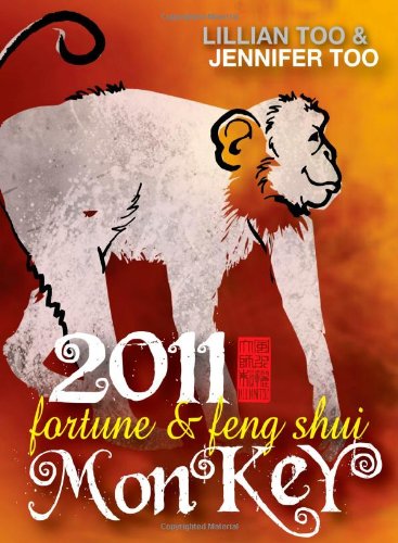 Stock image for Lillian Too and Jennifer Too fortune and Feng Shui 2011 Monkey (Fortune for sale by Hawking Books