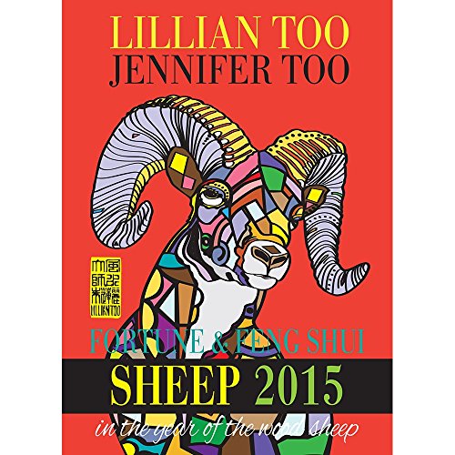 Stock image for Lillian Too and Jennifer Too Fortune and Feng Shui 2015 Sheep for sale by Hawking Books