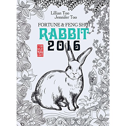 Beispielbild fr Lillian Too & Jennifer Too Fortune & Feng Shui 2016 Rabbit zum Verkauf von SecondSale