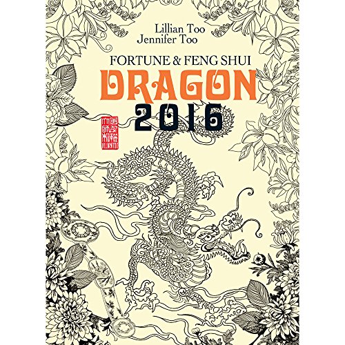 9789673291779: Lillian Too & Jennifer Too Fortune & Feng Shui 2016 Dragon