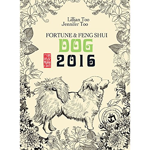 Beispielbild fr Lillian Too & Jennifer Too Fortune & Feng Shui 2016 Dog zum Verkauf von SecondSale