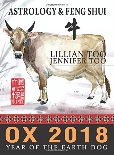 Beispielbild fr Lillian Too & Jennifer Too Fortune & Feng Shui 2018 Ox zum Verkauf von SecondSale