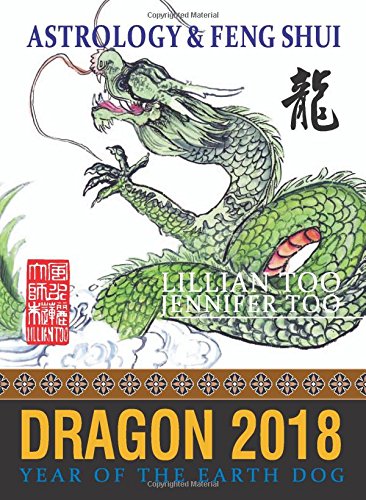 Imagen de archivo de Lillian Too & Jennifer Too Fortune & Feng Shui 2018 Dragon a la venta por Wonder Book