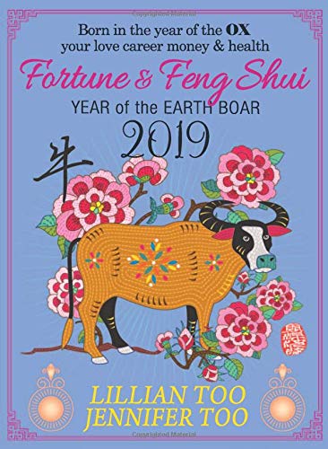 Stock image for Lillian Too Jennifer Too Fortune Feng Shui 2019 Ox for sale by Goodwill of Colorado